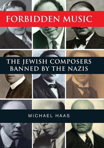 Паперова книга «Forbidden Music: The Jewish Composers Banned by the Nazis», автор Майкл Хаас - фото №1