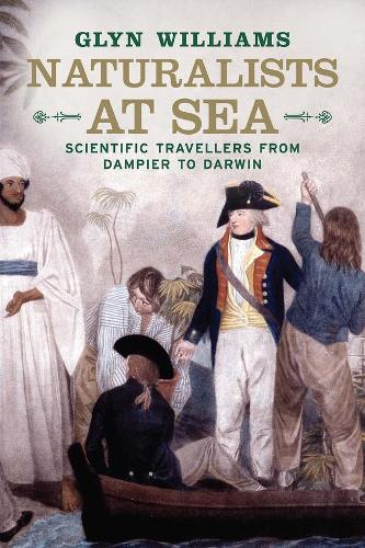 Паперова книга «Naturalists at Sea: Scientific Travellers from Dampier to Darwin», автор Глін Вільямс - фото №1