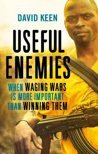 Паперова книга «Useful Enemies: When Waging Wars Is More Important Than Winning Them», автор Девід Кін - фото №1