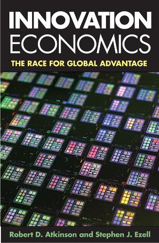 Бумажная книга «Innovation Economics: The Race for Global Advantage», автор Стивен Дж. Эзелл - фото №1