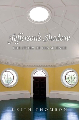 Бумажная книга «Jefferson's Shadow: The Story of His Science», автор Кит Стюарт Томсон - фото №1