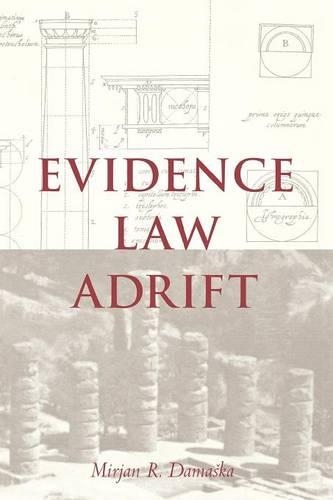 Бумажная книга «Evidence Law Adrift», автор Мирьян Р. Дамаска - фото №1