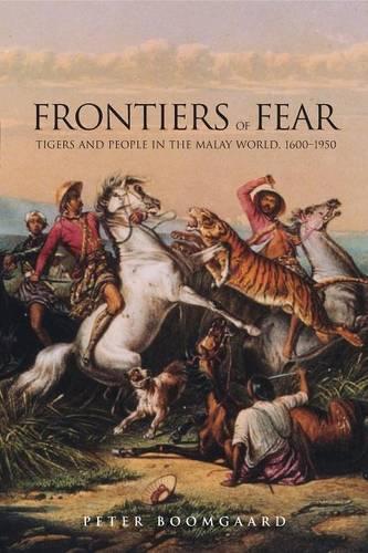 Бумажная книга «Frontiers of Fear: Tigers and People in the Malay World, 1600-1950», автор Питер Бумгаард - фото №1
