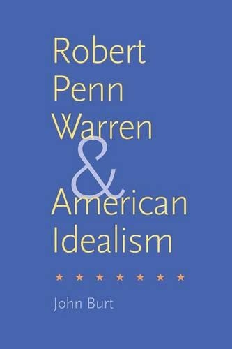 Бумажная книга «Robert Penn Warren and American Idealism», автор Джон Берт - фото №1