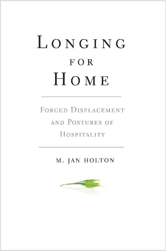 Паперова книга «Longing for Home: Forced Displacement and Postures of Hospitality», автор М. Ян Холтон - фото №1