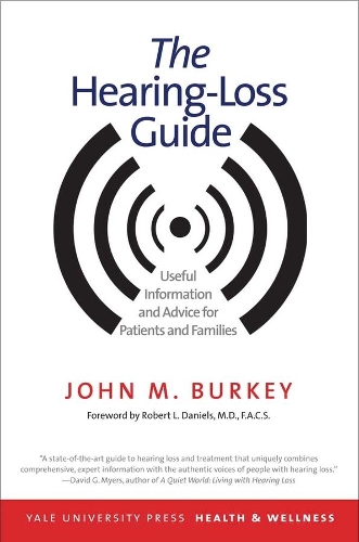 Бумажная книга «The Hearing-Loss Guide: Useful Information and Advice for Patients and Families», автор Джон М. Берки - фото №1