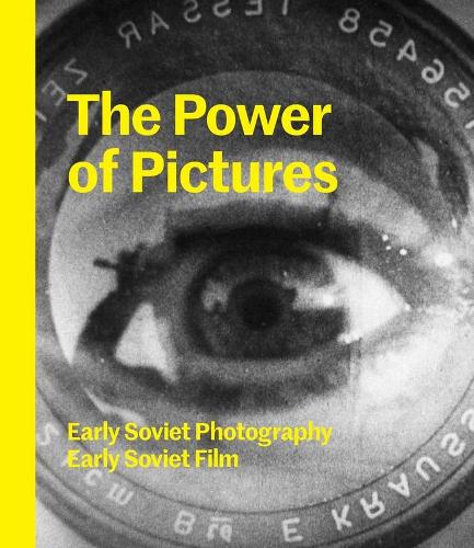 Бумажная книга «The Power of Pictures: Early Soviet Photography, Early Soviet Film», авторов Йенс Хоффманн, Сьюзан Тумаркин Гудман - фото №1