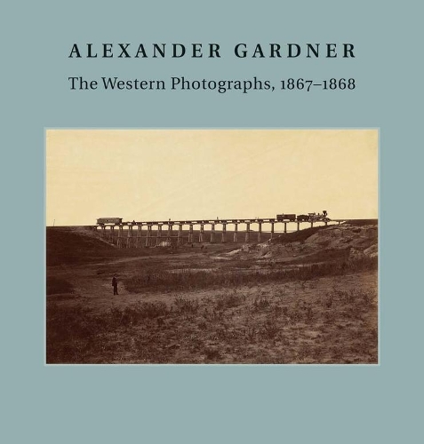 Бумажная книга «Alexander Gardner: The Western Photographs, 1867–1868», автор Джейн Л. Аспинуолл - фото №1