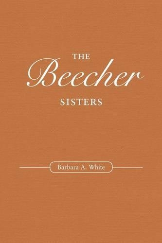 Паперова книга «The Beecher Sisters», автор Барбара А. Вайт - фото №1