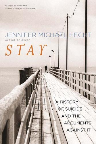 Паперова книга «Stay: A History of Suicide and the Arguments Against It», автор Дженніфер Майкл Хехт - фото №1