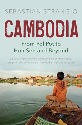 Паперова книга «Cambodia: From Pol Pot to Hun Sen and Beyond», автор Себастьян Странджіо - фото №1