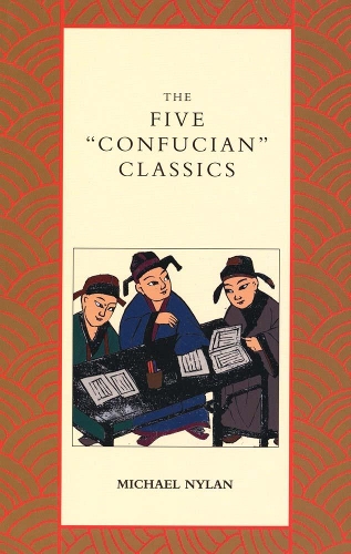 Паперова книга «The Five "Confucian" Classics», автор Майкл Найлан - фото №1