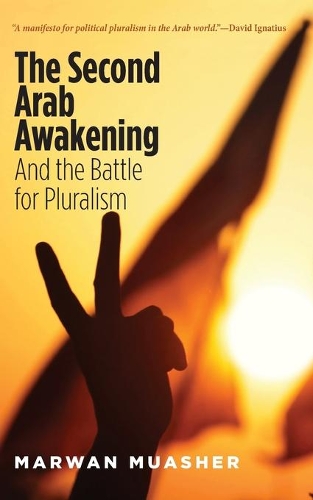 Бумажная книга «The Second Arab Awakening: And the Battle for Pluralism», автор Марван Муашер - фото №1