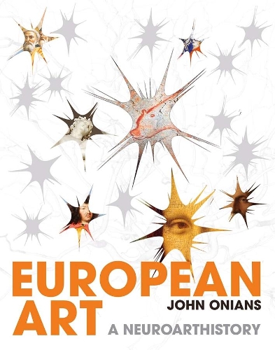 Бумажная книга «European Art: A Neuroarthistory», автор Джон Онианс - фото №1