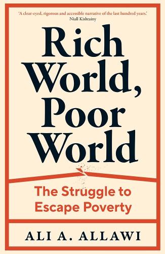 Бумажная книга «Rich World, Poor World: The Struggle to Escape Poverty», автор Али А. Аллави - фото №1