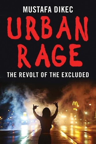 Бумажная книга «Urban Rage: The Revolt of the Excluded», автор Мустафа Дикеч - фото №1