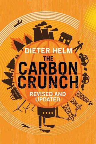Бумажная книга «The Carbon Crunch: Revised and Updated», автор Дитер Хельм - фото №1