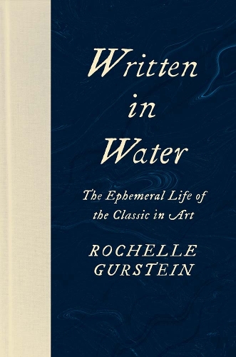 Бумажная книга «Written in Water: The Ephemeral Life of the Classic in Art» - фото №1