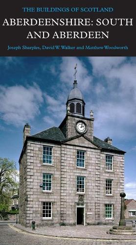 Паперова книга «Aberdeenshire: South and Aberdeen», авторів Девід Уокер, Джозеф Шарплз, Метью Вудворт - фото №1