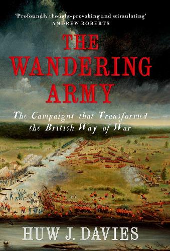 Бумажная книга «The Wandering Army: The Campaigns that Transformed the British Way of War», автор Хью Дж. Дэвис - фото №1