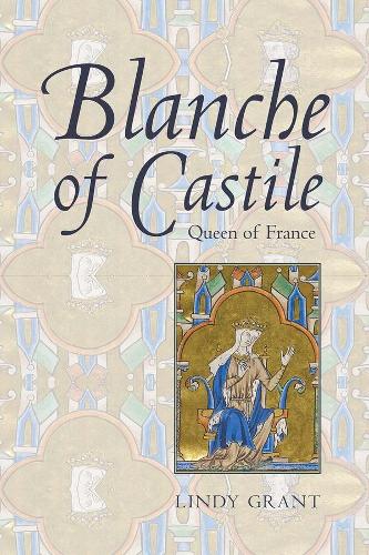 Бумажная книга «Blanche of Castile, Queen of France», автор Линди Грант - фото №1