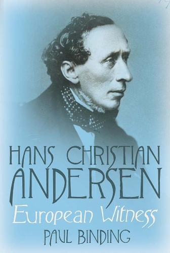 Паперова книга «Hans Christian Andersen: European Witness», автор Пол Біндінг - фото №1