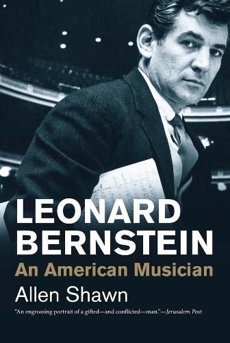 Паперова книга «Leonard Bernstein: An American Musician», автор Аллен Шон - фото №1