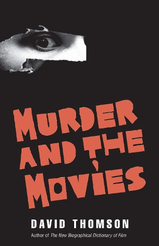 Бумажная книга «Murder and the Movies», автор Дэвид Томсон - фото №1