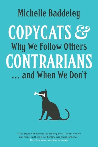 Паперова книга «Copycats and Contrarians: Why We Follow Others... and When We Don't», автор Мішель Бадделі - фото №1