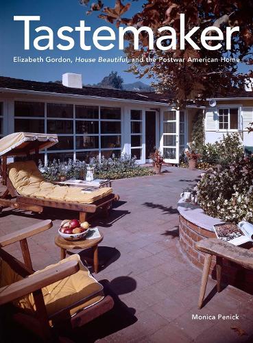 Бумажная книга «Tastemaker: Elizabeth Gordon, House Beautiful, and the Postwar American Home», автор Моника Пеник - фото №1