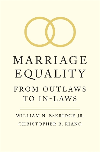 Паперова книга «Marriage Equality: From Outlaws to In-Laws», авторів Крістофер Р. Ріано, Вільям Н. Ескрідж - фото №1
