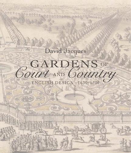 Бумажная книга «Gardens of Court and Country: English Design 1630-1730», автор Дэвид Жак - фото №1