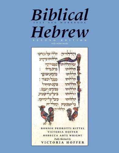 [object Object] «Biblical Hebrew, Second Ed. (Text and Workbook): With Online Media», авторів Бонні Педротті Кіттель, Ребекка Ебтс Райт, Вікторія Хоффер - фото №1