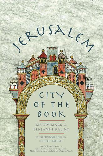 Бумажная книга «Jerusalem: City of the Book», автор Мерав Мак - фото №1
