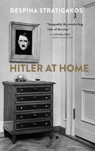 Бумажная книга «Hitler at Home», автор Деспина Стратигакос - фото №1