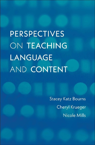 [object Object] «Perspectives on Teaching Language and Content», авторів Шеріл Крюгер, Ніколь Міллс, Стейсі Кац Борнс - фото №1