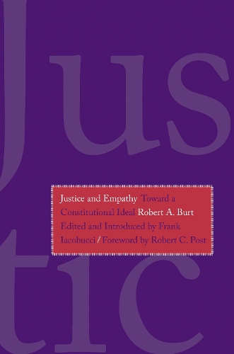 Паперова книга «Justice and Empathy: Toward a Constitutional Ideal», автор Роберт А. Берт - фото №1