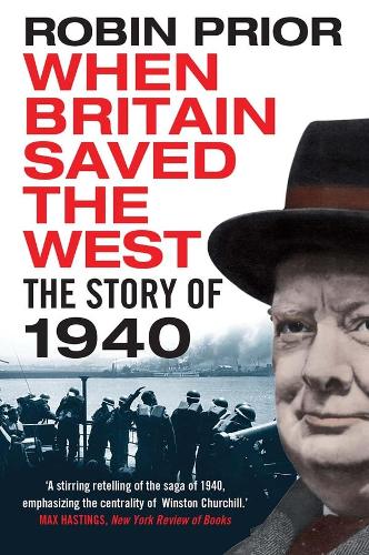 Паперова книга «When Britain Saved the West: The Story of 1940», автор Робін Пріор - фото №1