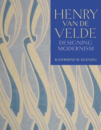 Бумажная книга «Henry van de Velde: Designing Modernism», автор Кэтрин М. Куензли - фото №1