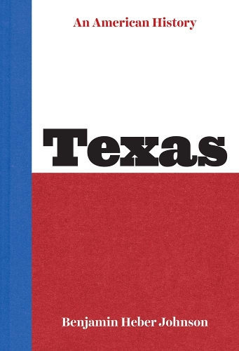Паперова книга «Texas: An American History», автор Бенджамін Хебер Джонсон - фото №1