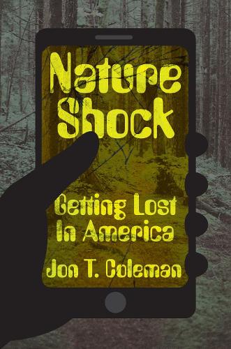 Паперова книга «Nature Shock: Getting Lost in America», автор Джон Т. Колман - фото №1