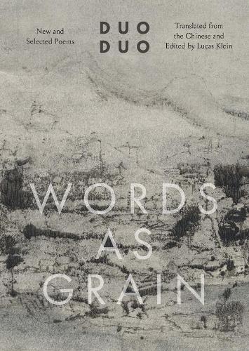 Бумажная книга «Words as Grain: New and Selected Poems», автор Дуо Дуо - фото №1