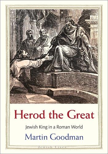 Паперова книга «Herod the Great: Jewish King in a Roman World», автор Мартін Гудман - фото №1