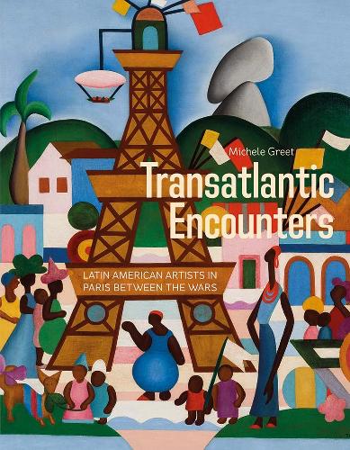 Бумажная книга «Transatlantic Encounters: Latin American Artists in Paris Between the Wars», автор Мишель Грит - фото №1