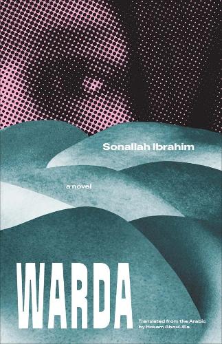 Бумажная книга «Warda: A Novel», автор Соналла Ибрагим - фото №1
