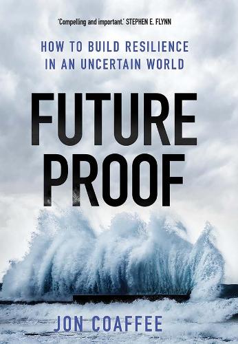 Бумажная книга «Futureproof: How to Build Resilience in an Uncertain World», автор Джон Коффи - фото №1