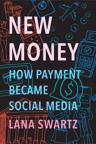 Паперова книга «New Money: How Payment Became Social Media», автор Лана Шварц - фото №1