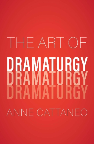 Бумажная книга «The Art of Dramaturgy», автор Энн Каттанео - фото №1