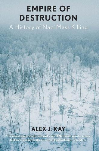 Паперова книга «Empire of Destruction: A History of Nazi Mass Killing», автор Алекс Джей Кей - фото №1