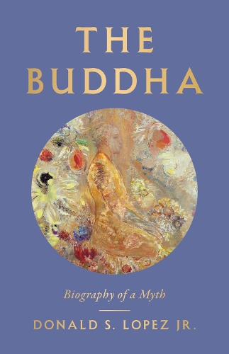 Паперова книга «The Buddha: Biography of a Myth», автор Дональд С. Лопес - фото №1